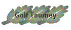 Golf Tourney
